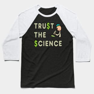 Trust The Science Baseball T-Shirt